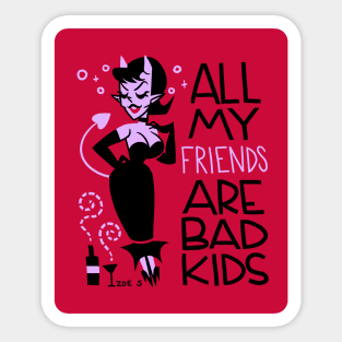 Bad Friend Sticker
